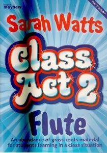 Class Act 2: Flute (CD Included) - Sarah Watts