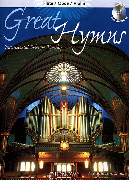 Great Hymns: Flute/Oboe/Violin (CD Included) - James Curnow