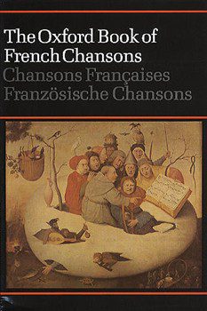 The Oxford Book of French Chansons: Mixed Voices - Frank Dobbins