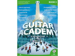 "Guitar Academy Book 3" By Richard Corr