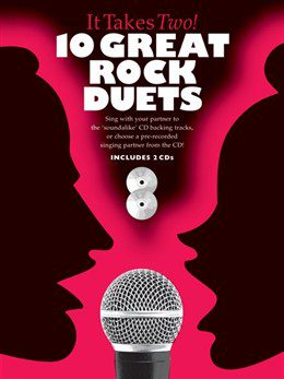 It Takes Two! 10 Great Rock Duets (2 CD's Included) - Piano, Male/Female Vocal & Guitar (PVG)