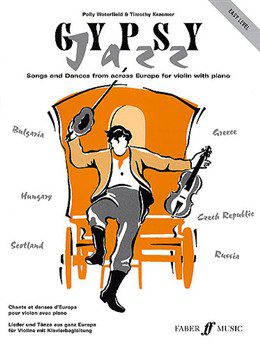 Gypsy Jazz: Songs & Dances from Across Europe for Violin & Piano (Easy Level) - Polly Waterfield & Timothy Kraemer