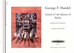 Handel - Arrival of the Queen of Sheba for Piano Duet.