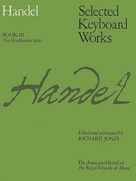 Handel Book III of Selected Keyboard Works.