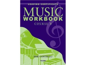 Leaving Certificate Music Workbook - Course B