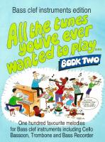 All the Tunes You've Ever Wanted to Play (bass clef instruments) Book 2