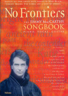 "No Frontiers The Jimmy MacCarthy Songbook"
