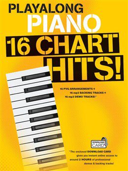 Piano Playalong: 16 Chart Hits (Download Card Included) - Piano, Vocal & Guitar (PVG)
