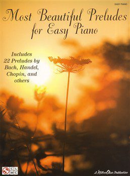 Most Beautiful Preludes for Easy Piano.