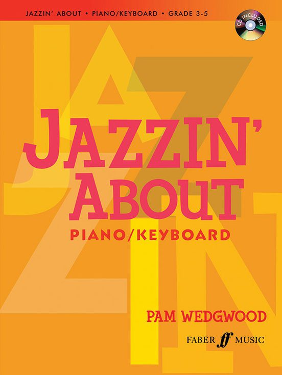 Jazzin About For Piano/Keyboard - Pam Wedgwood