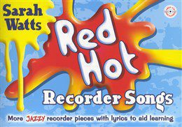 Red Hot Recorder Songs - Book & CD - Sarah Watts