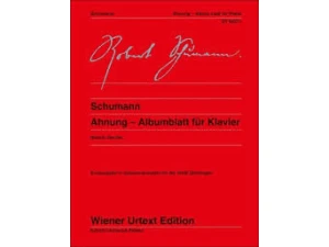 Schumann - Ahnung: Albumblatt fur Klavier (Albumleaf for Piano).
