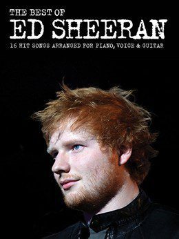 The Best of Ed Sheeran: 16 Hit Songs - Piano, Vocal & Guitar (PVG)