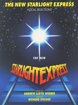 The New Starlight Express: Piano, Vocal & Guitar (PVG) - Andrew Lloyd Webber & Richard Stilgoe
