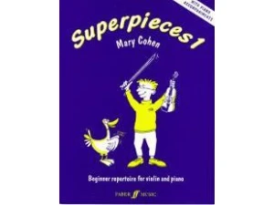 Superpieces 1: Beginner Repertoire for Violin and Piano - Mary Cohen