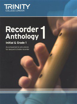 Trinity College London: Recorder Anthology 1 - Initial & Grade 1