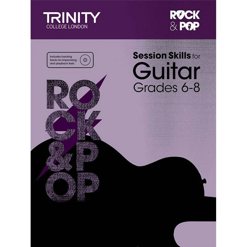 Trinity College London Rock + Pop Session Skills For Guitar - Grades 6-8