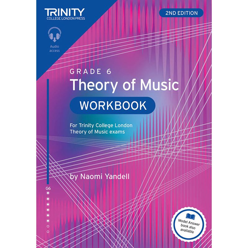 Trinity College London - Theory Of Music Workbook - 2nd Edition - Grade 6