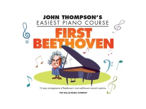 John Thompson's Easiest Piano Course - First Beethoven