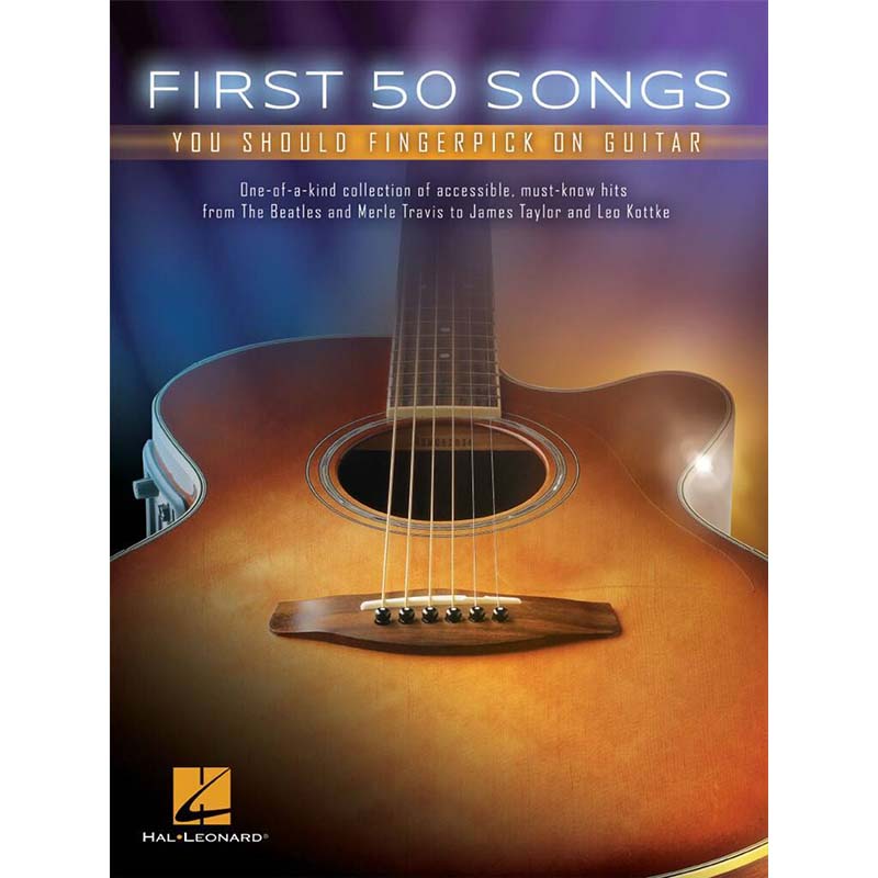 First 50 - Songs You Should Fingerpick On Guitar