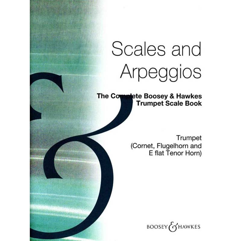 The Complete Boosey & Hawkes Trumpet Scale Book