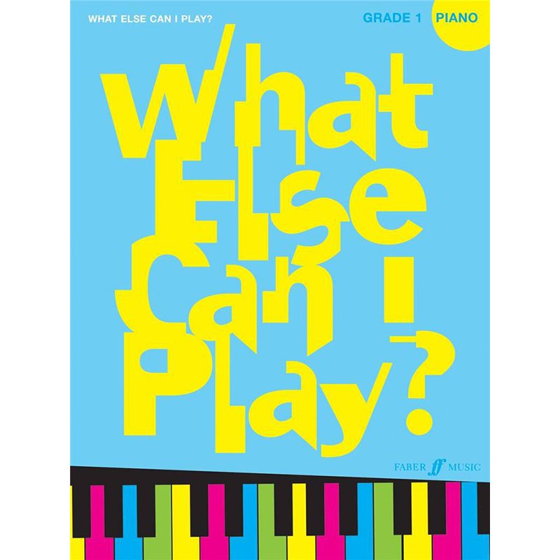 What Else Can I Play? - Piano/Keyboard - Grade 1