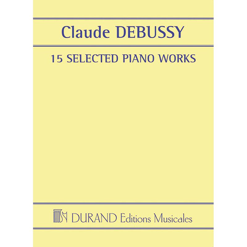 Debussy - 15 Selected Piano Works