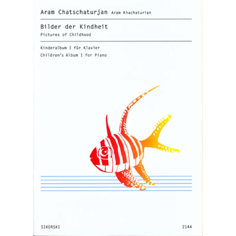 Khachaturian - Bilder der Kindheit - Pictures Of Childhood