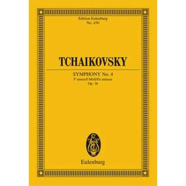 Tchaikovsky Symphony No. 4 In F Minor Op.36 - Study Score