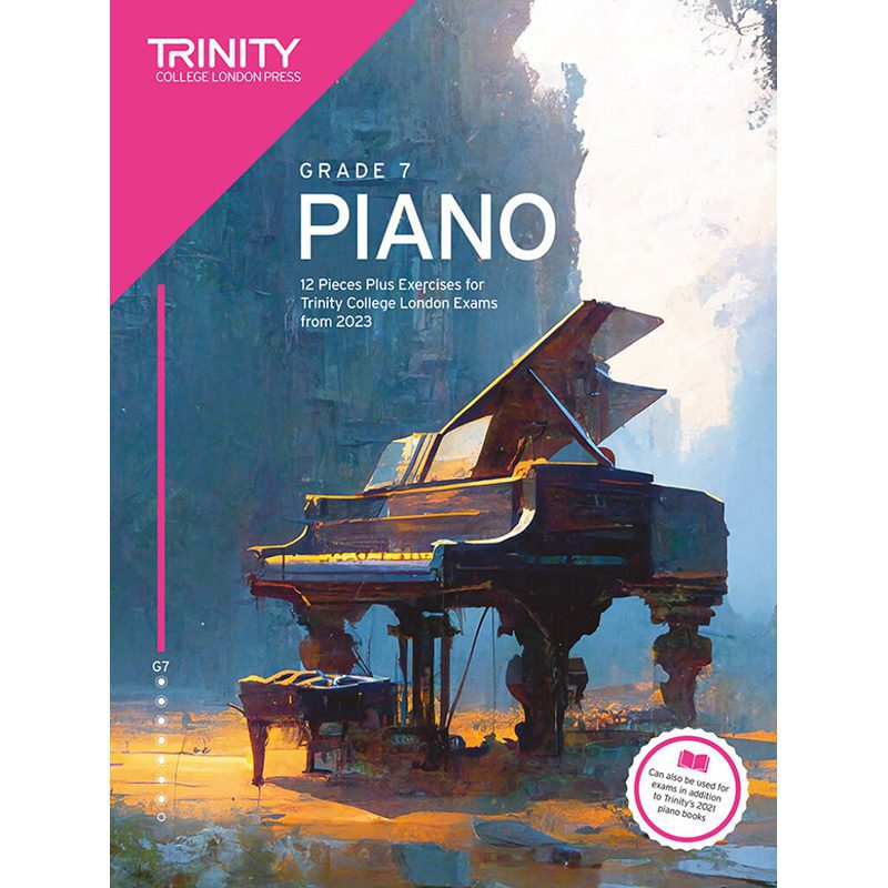 Trinity College London - Piano Exam Pieces + Exercises 2023 - Grade 7