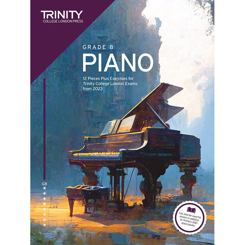 Trinity College London - Piano Exam Pieces + Exercises 2023 - Grade 8
